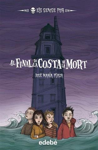 AL FINAL DE LA COSTA DE LA MORT | 9788468307251 | PLAZA, JOSÉ MARÍA 