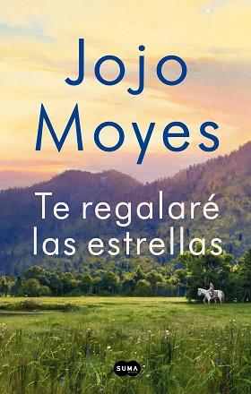 TE REGALARÉ LAS ESTRELLAS | 9788491294221 | MOYES, JOJO | Llibreria L'Illa - Llibreria Online de Mollet - Comprar llibres online