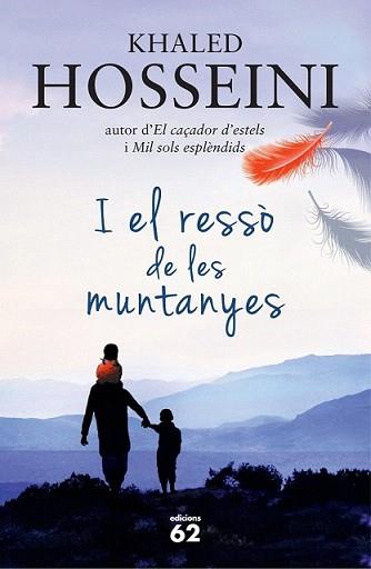 I EL RESSÒ DE LES MUNTANYES | 9788429771046 | HOSSEINI, KHALED | Llibreria L'Illa - Llibreria Online de Mollet - Comprar llibres online