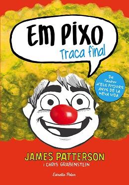 EM PIXO. TRACA FINAL | 9788491374022 | PATTERSON, JAMES | Llibreria L'Illa - Llibreria Online de Mollet - Comprar llibres online