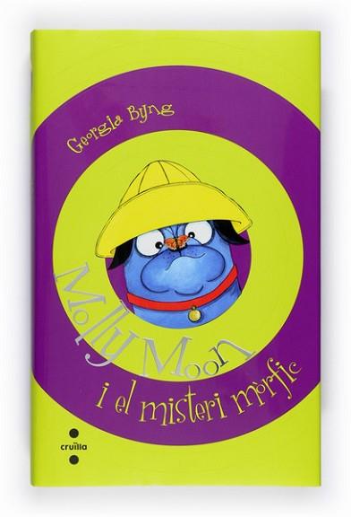 MOLLY MOON I EL MISTERI MORFIC | 9788466128063 | BYNG, GEORGIA | Llibreria L'Illa - Llibreria Online de Mollet - Comprar llibres online