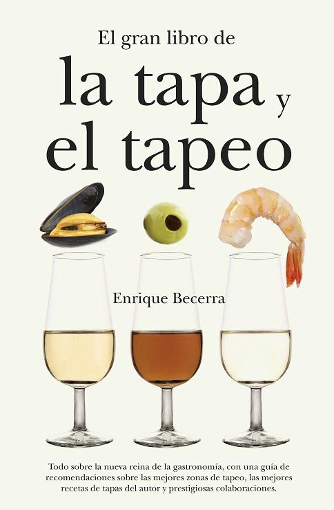 GRAN LIBRO DE LA TAPA Y EL TAPEO, EL | 9788492573516 | BECERRA, ENRIQUE