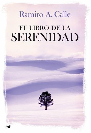 LIBRO DE LA SERENIDAD, EL | 9788427033788 | CALLE, RAMIRO A.