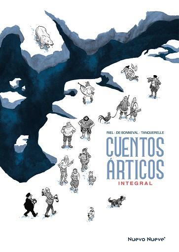 CUENTOS ÁRTICOS | 9788410287778 | DE BONNEVAL, GWEN/RIEL, JORN/TANQUERELLE, HERVÉ | Llibreria L'Illa - Llibreria Online de Mollet - Comprar llibres online