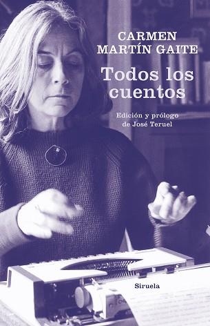 TODOS LOS CUENTOS | 9788417860110 | MARTÍN GAITE, CARMEN | Llibreria L'Illa - Llibreria Online de Mollet - Comprar llibres online