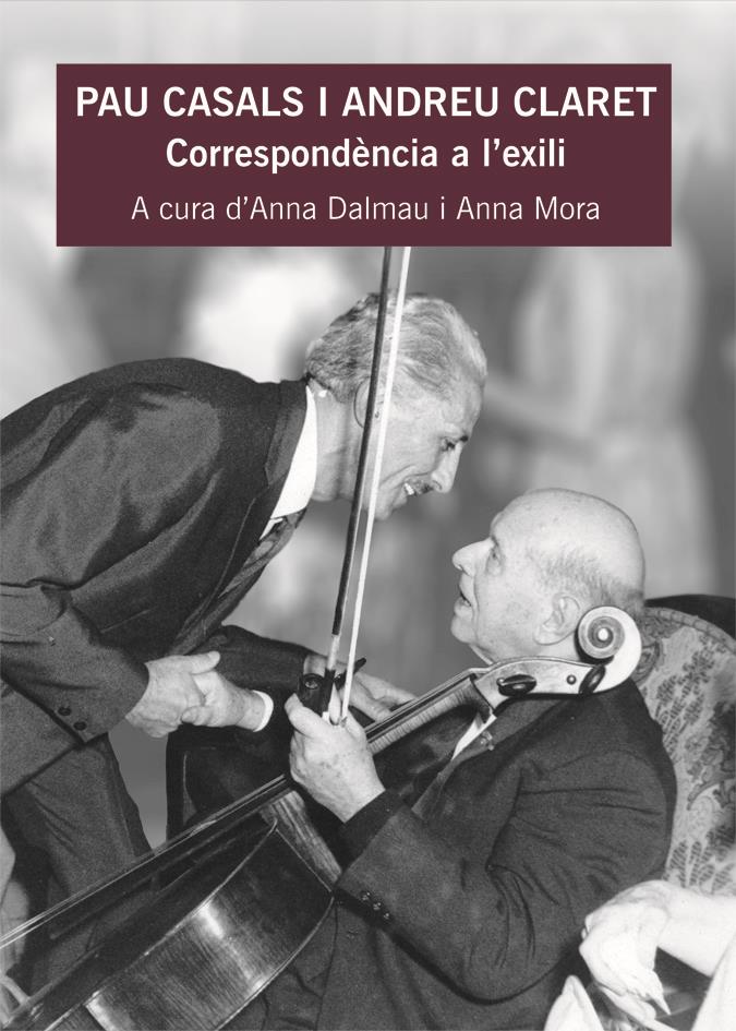 PAU CASALS I ANDREU CLARET | 9788483341698 | DALMAU, ANNA / ANNA MORA | Llibreria L'Illa - Llibreria Online de Mollet - Comprar llibres online