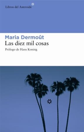 DIEZ MIL COSAS, LAS | 9788493431594 | DERMOÛT, MARIA (1888-1962)