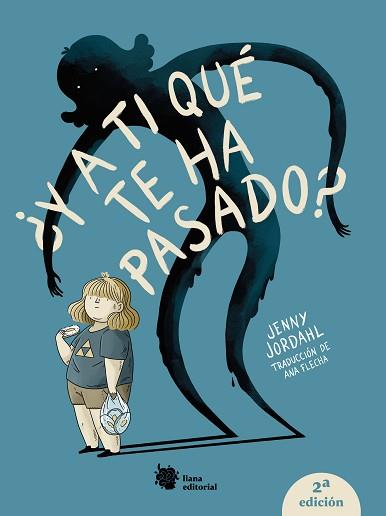 Y A TI QUÉ TE HA PASADO? | 9788412680812 | JORDAHL, JENNY