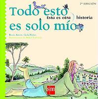 TODO ESTO ES SOLO MIO | 9788434886551 | ANTON, ROCIO / NUÑEZ, LOLA