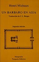 BARBARO EN ASIA, UN | 9788472230538 | MICHAUX, HENRI | Llibreria L'Illa - Llibreria Online de Mollet - Comprar llibres online