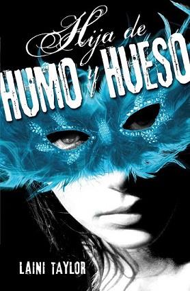 HIJA DE HUMO Y HUESO | 9788420410982 | TAYLOR, LAINI | Llibreria L'Illa - Llibreria Online de Mollet - Comprar llibres online
