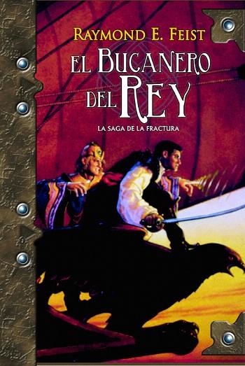 BUCANERO DEL REY, EL | 9788498004687 | FEIST, RAYMOND E. | Llibreria L'Illa - Llibreria Online de Mollet - Comprar llibres online