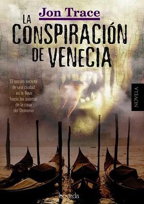 CONSPIRACIÓN DE VENECIA, LA | 9788493912611 | TRACE, JON | Llibreria L'Illa - Llibreria Online de Mollet - Comprar llibres online