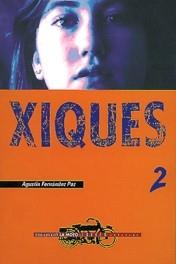 XIQUES | 9788481311334 | FERNANDEZ PAZ,AGUSTIN | Llibreria L'Illa - Llibreria Online de Mollet - Comprar llibres online