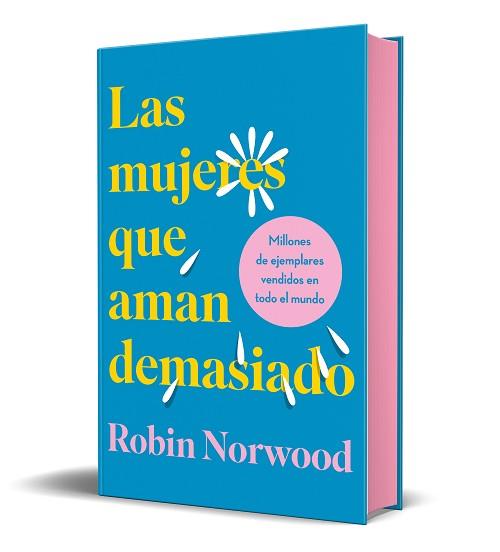 MUJERES QUE AMAN DEMASIADO, LA | 9788418045370 | NORWOOD, ROBIN
