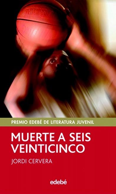 MUERTE A SEIS VEINTICINCO | 9788423695737 | CERVERA, JORDI | Llibreria L'Illa - Llibreria Online de Mollet - Comprar llibres online