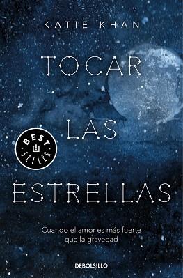 TOCAR LAS ESTRELLAS | 9788466346214 | KHAN, KATIE | Llibreria L'Illa - Llibreria Online de Mollet - Comprar llibres online