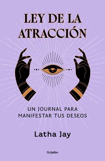 LEY DE LA ATRACCIÓN | 9788425366963 | JAY, LATHA | Llibreria L'Illa - Llibreria Online de Mollet - Comprar llibres online
