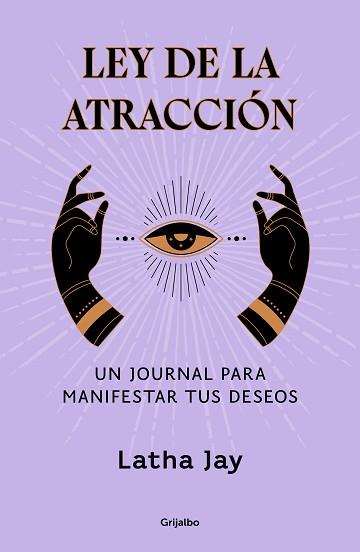 LEY DE LA ATRACCIÓN | 9788425366963 | JAY, LATHA | Llibreria L'Illa - Llibreria Online de Mollet - Comprar llibres online