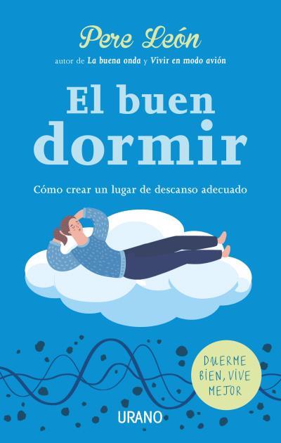 BUEN DORMIR, EL | 9788416720330 | LEÓN, PERE | Llibreria L'Illa - Llibreria Online de Mollet - Comprar llibres online