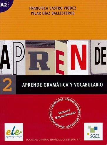 APRENDE GRAMATICA Y VOCABULARIO 2 ELE | 9788497781183 | CASTRO VIUDEZ, FRANCISCA/DIAZ BALLESTEROS, PILAR
