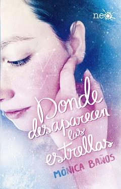 DONDE DESAPARECEN LAS ESTRELLAS | 9788417376321 | BAÑOS, MÓNICA | Llibreria L'Illa - Llibreria Online de Mollet - Comprar llibres online