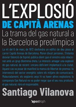 EXPLOSIÓ DE CAPITÀ ARENAS, L' | 9788494990038 | VILANOVA TANÉ, SANTIAGO