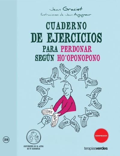 CUADERNO DE EJERCICIOS PARA PERDONAR SEGUN HO'OPONOPONO | 9788415612407 | GRACIET, JEAN