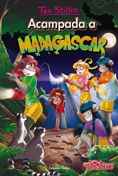 ACAMPADA A MADAGASCAR | 9788491370208 | TEA STILTON | Llibreria L'Illa - Llibreria Online de Mollet - Comprar llibres online