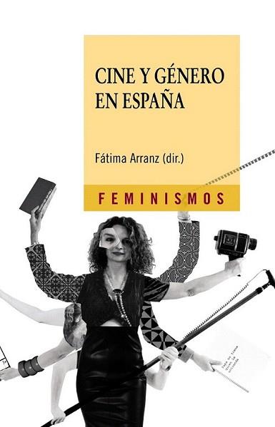 CINE Y GÉNERO EN ESPAÑA | 9788437626413 | ARRANZ LOZANO, FÁTIMA/CALLEJO GALLEGO, JAVIER/PARD | Llibreria L'Illa - Llibreria Online de Mollet - Comprar llibres online