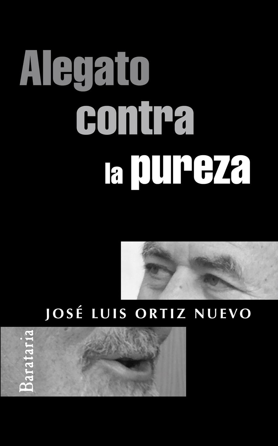 ALEGATO CONTRA LA PUREZA | 9788492979004 | ORTIZ NUEVO, JOSÉ LUIS | Llibreria L'Illa - Llibreria Online de Mollet - Comprar llibres online