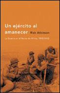 EJERCITO AL AMANECER, UN | 9788484325215 | ATKINSON, RICK | Llibreria L'Illa - Llibreria Online de Mollet - Comprar llibres online