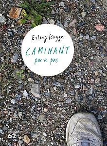 CAMINANT PAS A PAS | 9788429777697 | KAGGE, ERLING | Llibreria L'Illa - Llibreria Online de Mollet - Comprar llibres online
