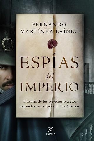 ESPÍAS DEL IMPERIO | 9788467062236 | MARTÍNEZ LAÍNEZ, FERNANDO | Llibreria L'Illa - Llibreria Online de Mollet - Comprar llibres online