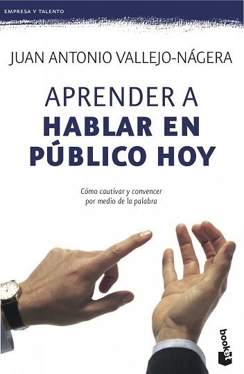 APRENDER A HABLAR EN PÚBLICO HOY | 9788408115113 | VALLEJO-NÁGERA, JUAN ANTONIO | Llibreria L'Illa - Llibreria Online de Mollet - Comprar llibres online