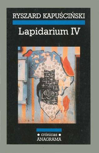 LAPIDARIUM IV | 9788433925565 | KAPUSCINSKI, RYSZARD
