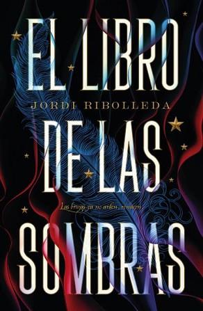LIBRO DE LAS SOMBRAS, EL | 9788419030689 | RIBOLLEDA, JORDI | Llibreria L'Illa - Llibreria Online de Mollet - Comprar llibres online