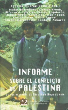 INFORME SOBRE EL CONFLICTO DE PALESTINA | 9788487198861 | ALVAREZ OSSORIO, IGNACIO (COORD.)