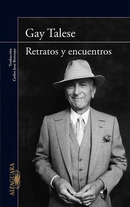 RETRATOS Y ENCUENTROS | 9788420406022 | TALESE, GAY | Llibreria L'Illa - Llibreria Online de Mollet - Comprar llibres online