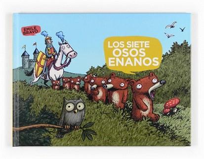 SIETE OSOS ENANOS, LOS | 9788467535327 | BRAVO, EMILE