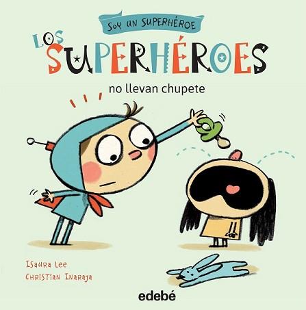 SUPERHÉROES NO LLEVAN CHUPETE, LOS | 9788468315720 | VARIOS AUTORES | Llibreria L'Illa - Llibreria Online de Mollet - Comprar llibres online