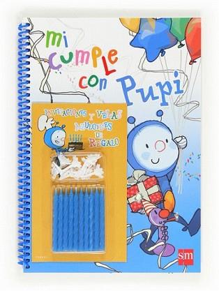 MI CUMPLE CON PUPI | 9788467554403 | MENÉNDEZ-PONTE, MARIA | Llibreria L'Illa - Llibreria Online de Mollet - Comprar llibres online