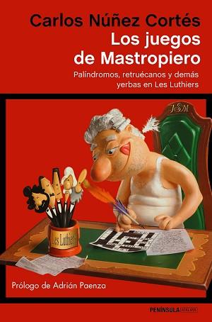 JUEGOS DE MASTROPIERO, LOS | 9788499425474 | NÚÑEZ CORTÉS, CARLOS | Llibreria L'Illa - Llibreria Online de Mollet - Comprar llibres online