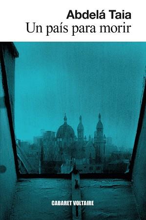 PAÍS PARA MORIR, UN | 9788419047267 | TAIA, ABDELÁ | Llibreria L'Illa - Llibreria Online de Mollet - Comprar llibres online