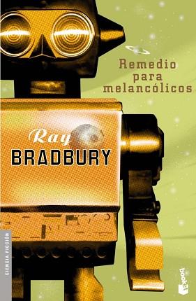 REMEDIO PARA MELANCOLICOS | 9788445076033 | BRADBURY, RAY | Llibreria L'Illa - Llibreria Online de Mollet - Comprar llibres online