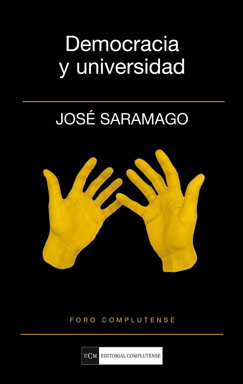 DEMOCRACIA Y UNIVERSIDAD | 9788499380391 | SARAMAGO, JOSÉ