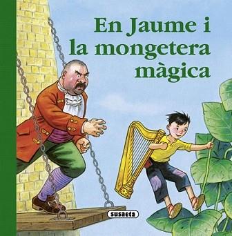 EN JAUME I LA MONGETERA MÀGICA | 9788467718980 | ABAD, MÒNICA