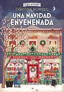 NAVIDAD ENVENENADA, UNA | 9788410206380 | ROMERIL, CHRISTINA | Llibreria L'Illa - Llibreria Online de Mollet - Comprar llibres online