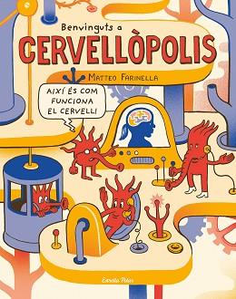 BENVINGUTS A CERVELLÒPOLIS | 9788491375371 | FARINELLA, MATTEO | Llibreria L'Illa - Llibreria Online de Mollet - Comprar llibres online