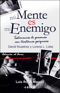 MI MENTE ES MI ENEMIGO | 9788441420281 | RUIPEREZ,DAVID/LOBO,LORENA L. | Llibreria L'Illa - Llibreria Online de Mollet - Comprar llibres online